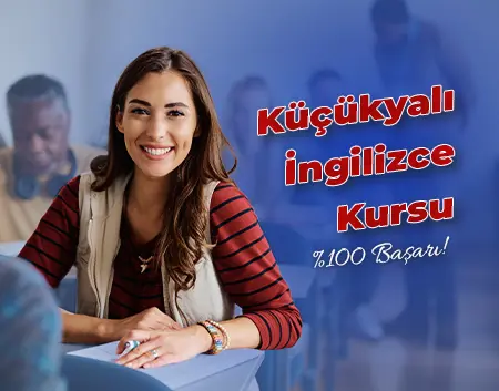 Küçükyalı İngilizce Kursu | Küçükyalı İngiliz Kültür